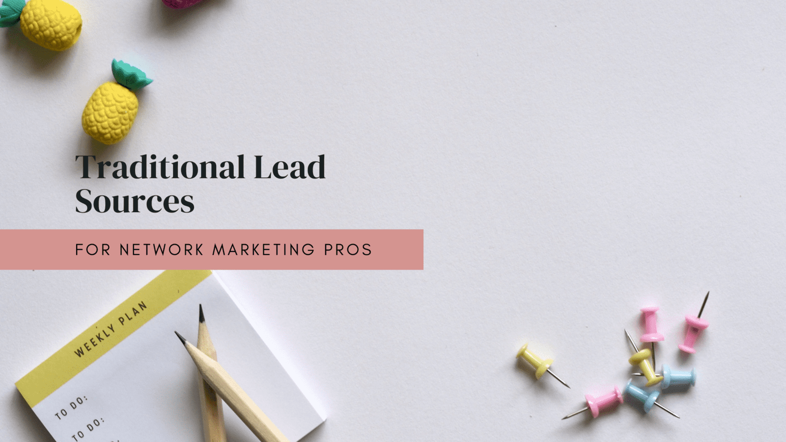 Traditional Lead Sources for Network Marketing