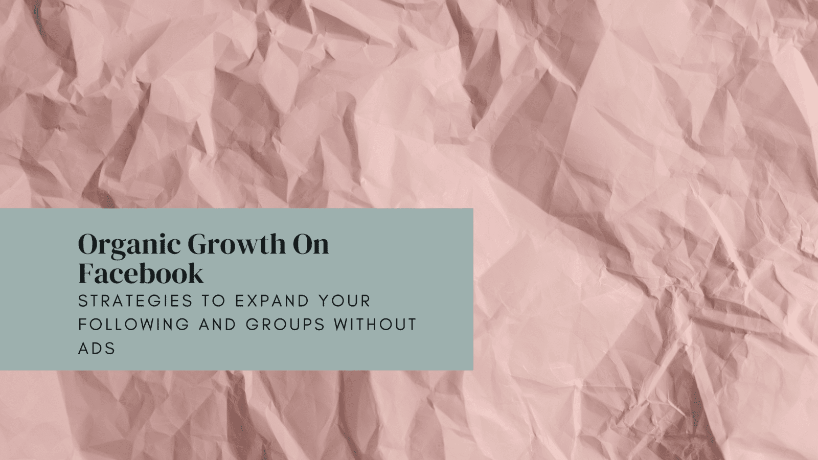 Organic Growth on Facebook